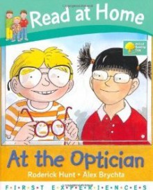 At The Optician - Roderick Hunt, Annemarie Young, Alex Brychta