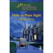 Hide In Plain Sight - Marta Perry