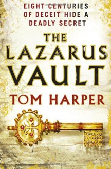 The Lazarus Vault - Tom Harper