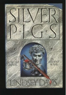 The Silver Pigs - Lindsey Davis