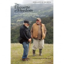 The Etiquette of Freedom - Gary Snyder, Jim Harrison