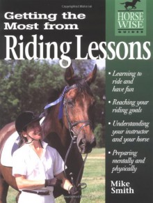 Getting the Most from Riding Lessons - Michael W. Smith