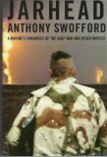 Jarhead - Anthony Swofford, David Zawalski