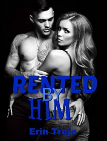 Rented By Him - erin trejo, Diane Norwood