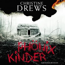 Phönixkinder - Christine Drews, Cathrin Bürger, RADIOROPA Hörbuch