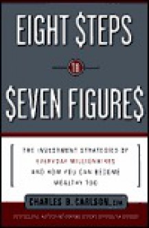 Eight Steps to Seven Figures (Audio) - Charles Carlson