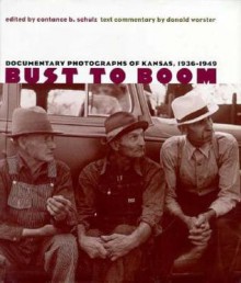 Bust to Boom - Constance B. Schulz, Donald Worster