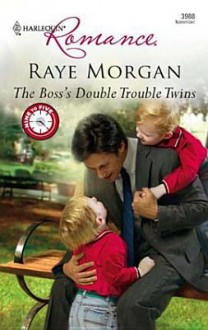 Boss's Double Trouble Twins [Harlequin Romance Series #3988] - Raye Morgan