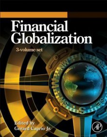 Handbooks in Financial Globalization: 3-Volume Set - Gerard Caprio Jr.