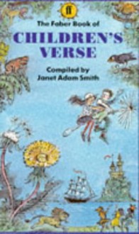 The Faber Book Of Children's Verse - Janet Adam Smith