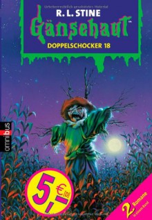 Gänsehaut - Doppelschocker 18 - R.L. Stine, Günter W. Kienitz