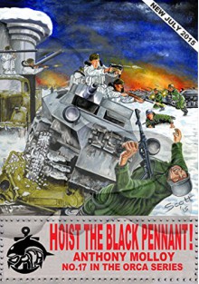 Hoist the Black Pennant (Special Force Orca Book 17) - Anthony Molloy, Paul Scott