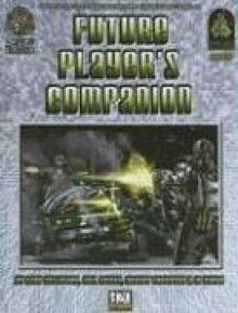 Future Player's Companion: A Sourcebook for D20 Modern - Gary Astleford, Rodney Thompson