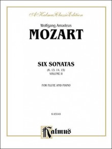 Six Sonatas, Vol 2: (Nos. 4-6 (K. 13, 14, 15) - Wolfgang Amadeus Mozart