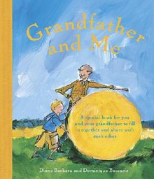 Grandfather and Me - Diane Barbara, Dominique Beccaria