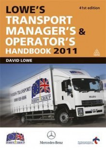 Lowe's Transport Manager's & Operator's Handbook - David Lowe