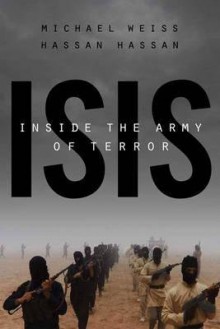 [ Isis: Inside the Army of Terror BY Weiss, Michael ( Author ) ] { Paperback } 2015 - Michael Weiss