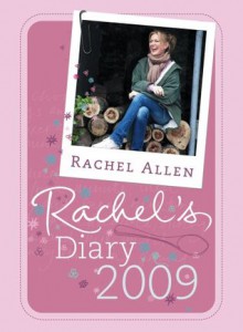 Rachel's Diary 2009 - Rachel Allen