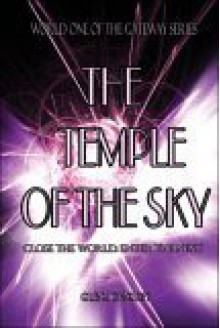 The Temple of the Sky: World One of the Gateway Series - Glen Johnson