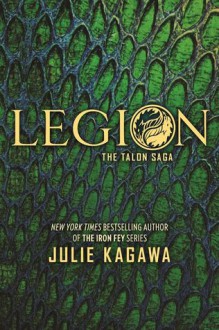 Legion (The Talon Saga) - Julie Kagawa
