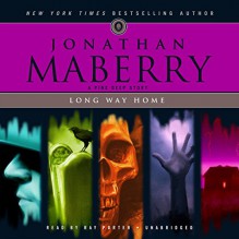 Long Way Home: A Pine Deep Story - Jonathan Maberry, Ray Porter, Inc. Blackstone Audio