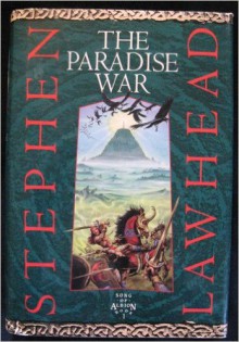 The Paradise War - Stephen R. Lawhead