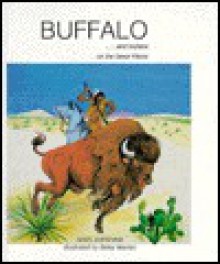 Buffalo and Indians: On the Great Plains - Noel Grisham, Betsy Warren