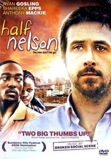 Half Nelson - Ryan Von Fleck, Sony Pictures Home Entertainment, Ryan Von Gosling