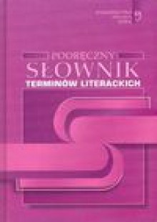 Podręczny słownik terminów literackich - Marek Król