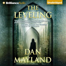 The Leveling: A Mark Sava Thriller, Book 2 - Dan Mayland, Christopher Lane