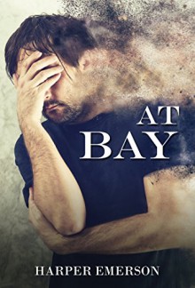 Mystery: Thriller : At Bay: (Mystery, Suspense, Thriller, Suspense Crime Thriller) ((ADDITIONAL BOOK INCLUDED ) ((Suspense Thriller Mystery, Collection)) - Harper W.