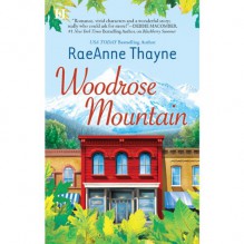 Woodrose Mountain: Hope's Crossing, Book 2 - RaeAnne Thayne, Claire Christie