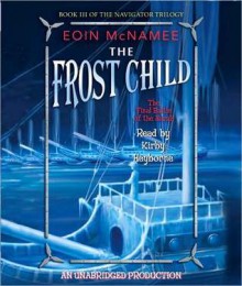 The Frost Child (Audio) - Eoin McNamee, Kirby Heyborne