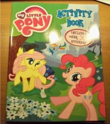 My Little Pony Activity Book (Includes Over 30 Stickers) - Hasbro