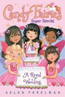 A Royal Wedding: Super Special - Helen Perelman, Erica-Jane Waters