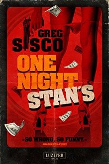 One Night Stan's: Thriller, Satire (German Edition) - Madeleine Seither, Greg Sisco