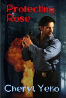 Protecting Rose - Cheryl Yeko