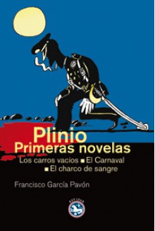 Plinio: Primeras Novelas - Francisco García Pavón