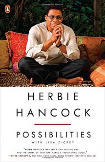 Herbie Hancock: Possibilities - Herbie Hancock, Lisa Dickey