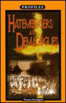 Hatemongers and Demagogues - Thomas Streissguth