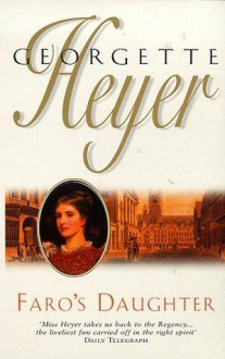 Faro's Daughter - Georgette Heyer