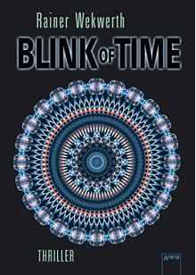 Blink of Time - Rainer Wekwerth