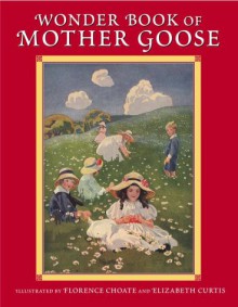 Wonder Book of Mother Goose - Elizabeth Curtis