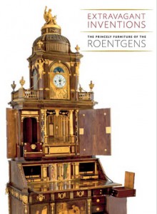 Extravagant Inventions: The Princely Furniture of the Roentgens - Wolfram Koeppe