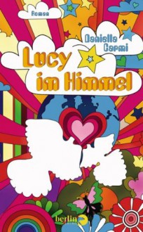 Lucy im Himmel (German Edition) - Daniella Carmi, Anne Birkenhauer