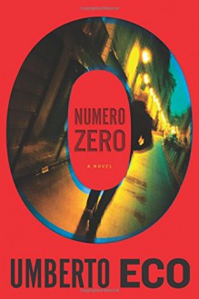 Numero Zero - Umberto Eco,Richard Dixon