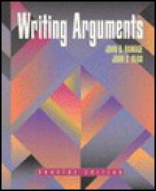 Writing Arguments: A Rhetoric with Readings - John D. Ramage, John C. Bean