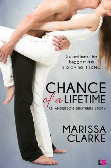 Chance of a Lifetime - Marissa Clarke