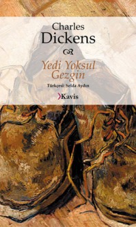 Yedi Yoksul Gezgin - Charles Dickens