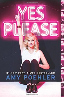 Yes Please - Amy Poehler